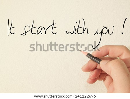 It start with you text concept write on wall