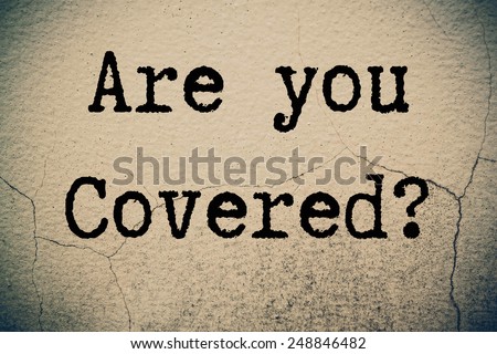 are you covered?