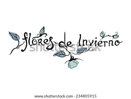 Hand drawn logo, Flores de invierno means Flowers of winter in Spanish.