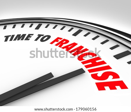 Time to Franchise Words Clock New Business License Brand