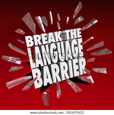 Break the Language Barrier Words Smashing Glass
