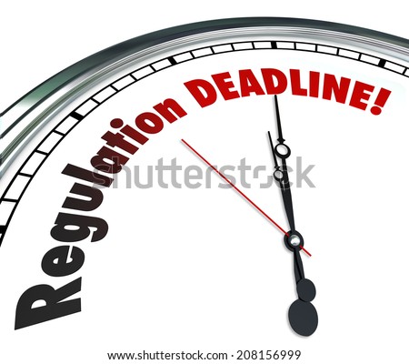 Regulation Deadline words on a white clock face reminding you it is time to meet, follow or comply with important rules, guidelines and laws