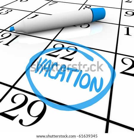 A vacation day is circled on a white calendar with a blue marker