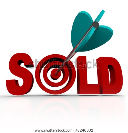 The word Sold with an arrow striking a bullseye target, representing a transaction that has been completed between a buyer and a seller, successfully transferring ownership of an object