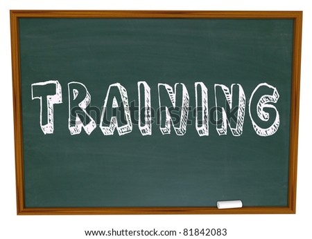 The word Training written or drawn on a school classroom chalk board, illustrating the need and importance to be educated in skills that will help you succeed in life