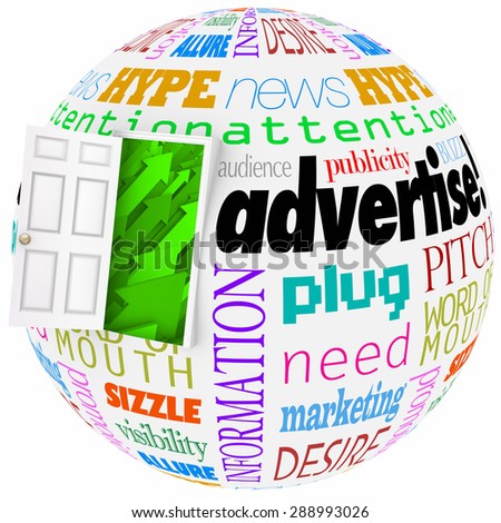 Advertise and related words on a globe or world to illustrate business or company growth in exposure and awareness