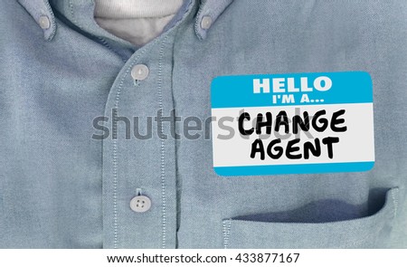 Hello I am Change Agent Disruptor Name Tag Words