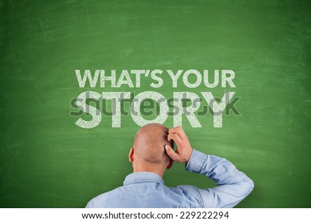 WhatÂ´s your story on blackboard with businessman
