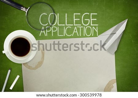 College application concept on green blackboard with empty paper sheet and coffee cup