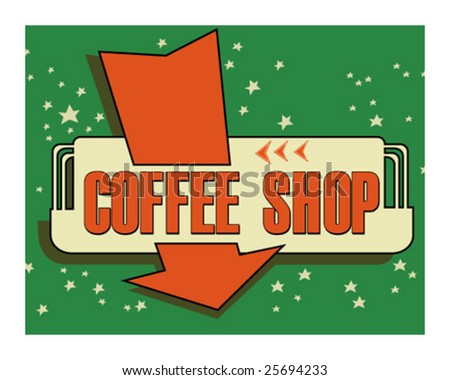Coffee Shop Store on Vintage Coffee Shop Sign Stock Vector 25694233   Shutterstock