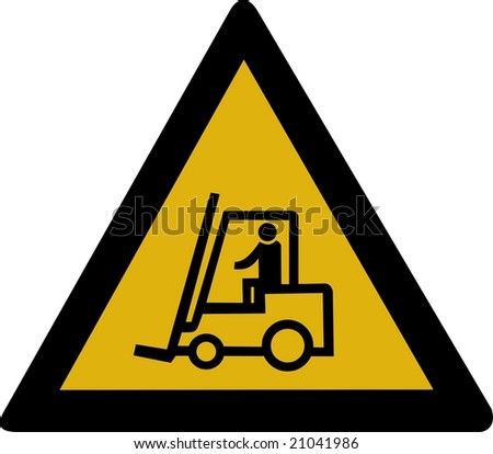 Beware Of Forklift