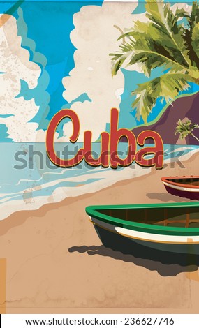 Vintage Cuba travel poster. A classic cuban holiday poster featuring a cuban beach and boat.