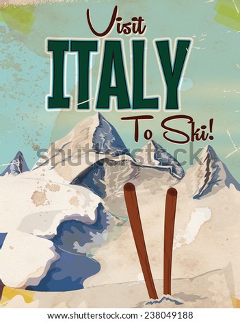 Visit Italy to ski. Visit Italy to Sky vintage vacation or travel poster.