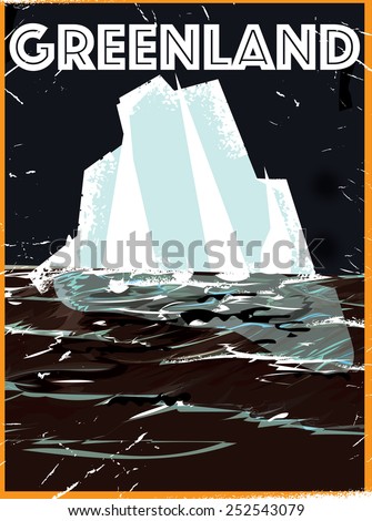 Greenland vintage old travel poster, a vintage style vacation poster to greenland featuring the ocean and a iceberg.