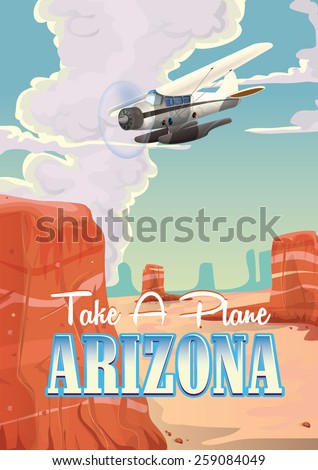 Take a plane to Arizona travel poster,Take a plane to Arizona travel poster featuring the Arizona landscape