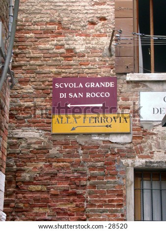Sign to the train in Italian. It is almost impossible not to get lost in Venice.