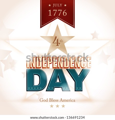 Modern Independence Day poster with light effects and shadows for depth and the wording July 1776 4th Independence Day God Bless America Modern Independence Day poster with light effects and shadows for depth and the wording July 1776 4th Independence Day God Bless America