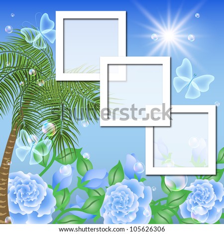 Photo frames in the landscape with palm trees, flowers and transparent butterfly. Raster version of vector.