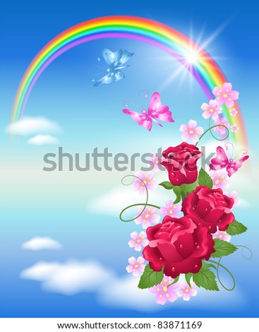 Rainbow, clouds, roses and butterfly