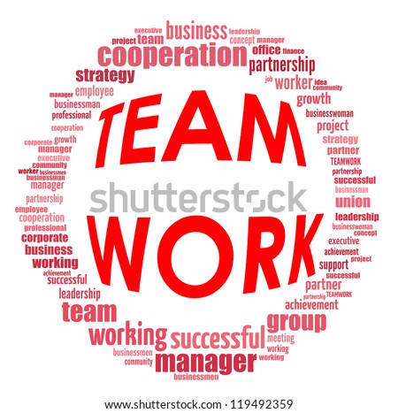 Team work info-text graphics and arrangement concept (word cloud) on white background