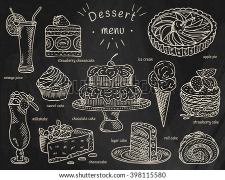 ice cream, chocolate cake, apple pie, layer cake, roll cake, orange juice, cheesecake, strawberry cake, milkshake, strawberry cheesecake, sweet cake, dessert menu on chalkboard background