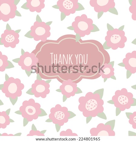 Thank you card. floral with text and flowers. Pink pastel hand drawn vector illustration.