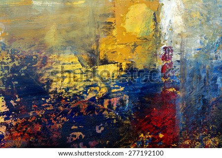 abstract original painting on canvas with yellow blue and red, sun on an eventful day, can be used as background or poster