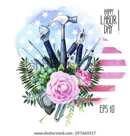 Labor day.  Watercolor tools with floral design and stylized USA flag on background. Vector holiday card isolated on white background