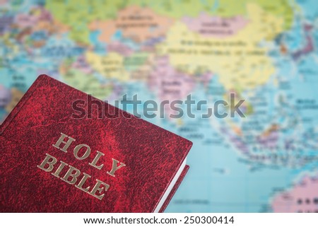 Holy Bible into the world, the Great Commission.