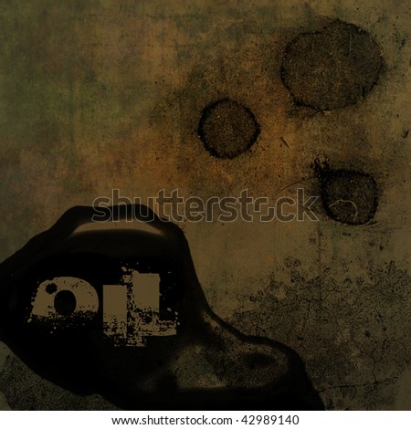 Grunge brown dirty looking background with oil stain and oil text and copy space