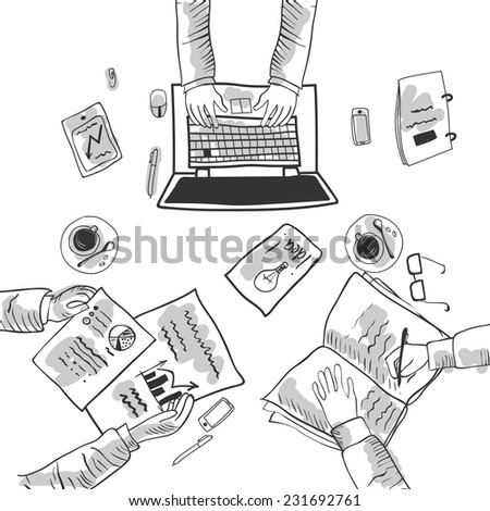 Business meeting concept top view people hands drowing sketch vector illustration