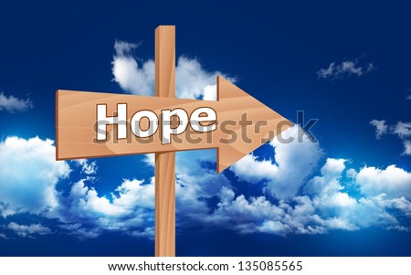 Arrow on a direction board pointing towards hope