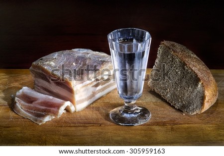 Vodka, bread and bacon