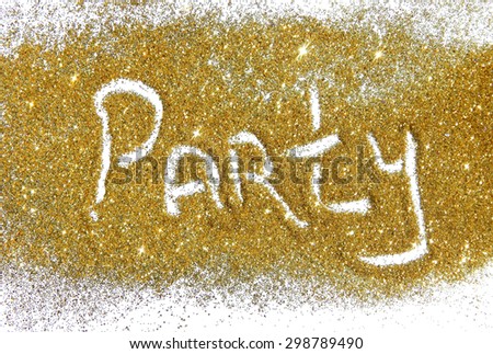 Blurry inscription Party on golden glitter sparkle on white background