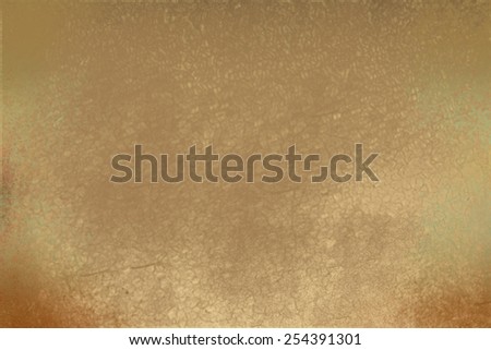 Brown light golden abstract   background , with   painted  grunge background texture for  design .