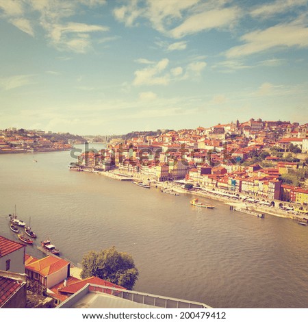 View to Historic Center City of Porto, Portugal, Instagram Effect