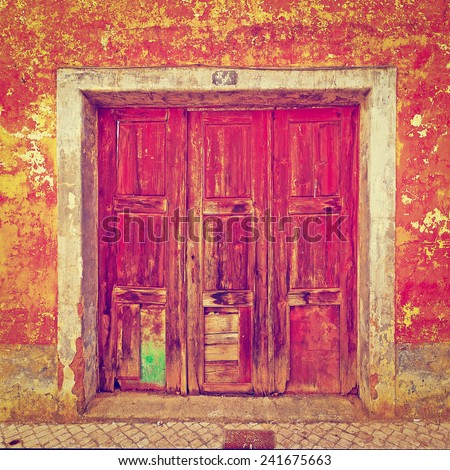 Wooden Door in the Wall of Portuguese Home, Instagram Effect