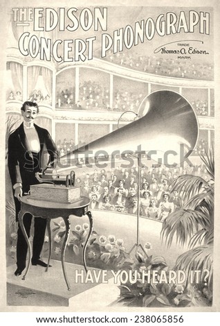 Poster for music festival, text reads: 'The Edison concert phonograph, have you heard it?', the U.S. printing Co. 1899.