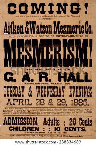 Magic show, \'Coming! Aitken & Watson Mesmeric Co. will commence a series of entertainments in mesmerism! to be held in G.A.R. Hall, Attleboro, Mass\