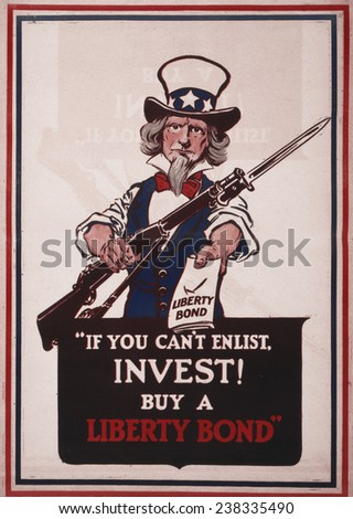 World War I, poster showing Uncle Sam with rifle and bayonet, offering a Liberty Bond, text reads: \'If you can\'t enlist, invest! Buy a Liberty bond\', poster: 1917.