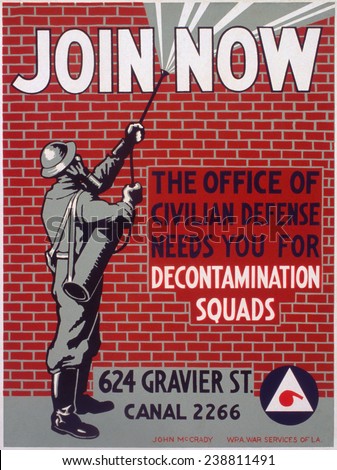 World War II. \'Join now The office of civilian defense needs you for decontamination squads\' Color poster, 1941