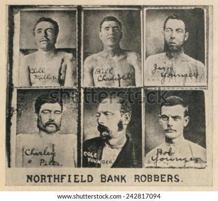 Six members of the James-Younger Gang members killed or captured in the disastrous Northfield, Minnesota bank robbery of Sept. 7, 1876. Bill Chadwell and Clell Miller were killed in front of the bank.