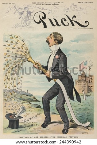 ANOTHER OF OUR EXPORTS-THE AMERICAN FORTUNE. The cartoon shows an expatriate American millionaire spraying money into Europe from a hose connected to an \'American Hydrant source of income.\'