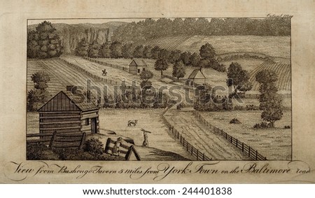 View from Bushonge Tavern 5 miles from York Town on the Baltimore runs through a cultivated landscape with fencing and a log cabin. 1788 American engraving from The Columbian Magazine.