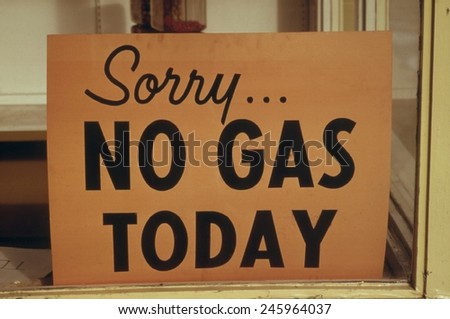 'Sorry NO GAS TODAY' sign at an Oregon Gas Station in October 1973.