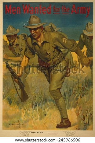 WWI. American Army recruiting poster showing soldiers with rifles charging. It reads, Men Wanted for the Army.' 1914.
