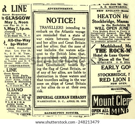 German advertisement warning travelers of RMS Lusitania. May 1, 1915. The liner was torpedoed off the Irish coast by a German submarine on five days later.