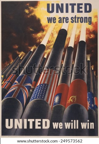 United we are strong, United we can win\'. 1943 American WW2 poster showing cannons, each with the flag of an Allied nation, blasting into the sky.