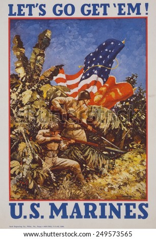 Let\'s go get \'em! U.S. Marines.\' American WW2 recruiting poster showing Marines bearing rifles with bayonets and flags in a jungle. 1942.