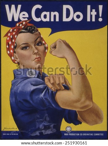 We Can Do It!\' World War 2 poster boosting morale of American women contributing to the war effort. It was created by J. Howard Miller for Westinghouse Company in 1942.